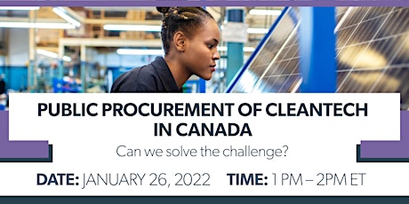 Public Procurement of Cleantech in Canada – Can we solve the challenge? tickets