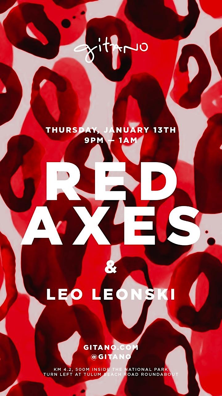 
		RED AXES at GITANO TULUM - January 13th. image
