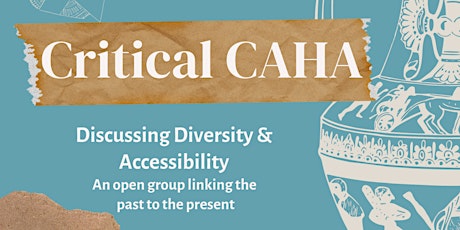 Critical CAHA 2022: Repatriation of Archaeological Materials tickets