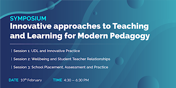 Symposium: Innovative approaches to Teaching & Learning for Modern Pedagogy