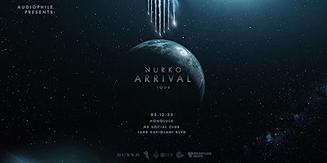 Audiophile pres. Nurko Arrival Tour tickets
