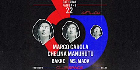 Marco Carola & Chelina Manuhutu @ Club Space Miami tickets
