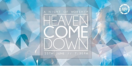 Heaven Come Down - 25 June 2016 A Night of Worship primary image