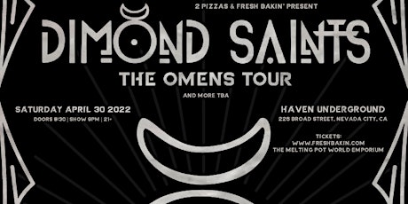 Dimond Saints "The Omen Tour" with MORiLLO at Haven Underground