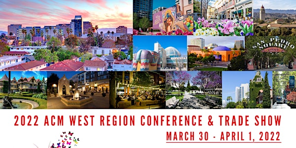2022 ACM West Region Conference & Trade Show