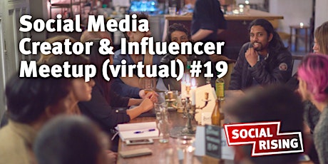 Social Media Creator & Influencer Meetup (virtual) #19 billets