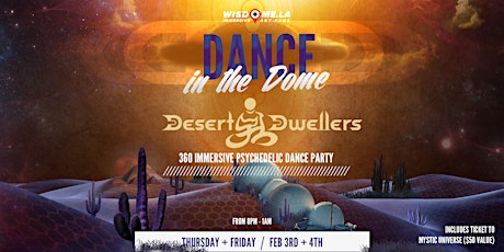 Desert Dwellers - Dance In The Dome tickets