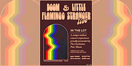 Doom Flamingo + Little Stranger in The Lot at Charleston Pour House tickets