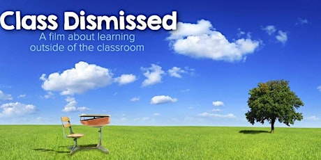 "Class Dismissed" Free Movie Screening, Dinner and Community Discussion primary image