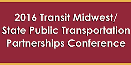 2016 Transit Midwest / State Public Transportation Partnerships Conference primary image