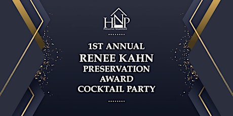 1ST ANNUAL RENEE KAHN PRESRVATION AWARD COCKTAIL PARTY tickets