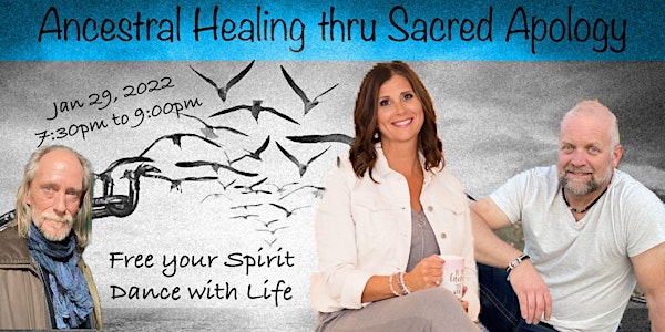 Ancestral Healing thru Sacred Apology