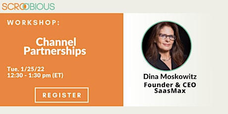Channel Partnerships with Dina Moskowitz tickets