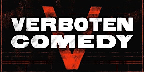 Verboten Comedy January 26th tickets