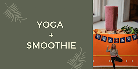 Yoga + Smoothie tickets