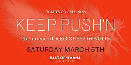 Keep Pushin Presents 'The Music of REO Speedwagon' at EOO! tickets