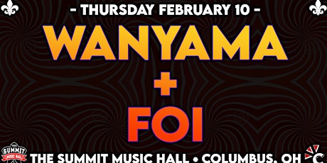 WANYAMA & FOI at The Summit Music Hall - Thursday February 10 tickets