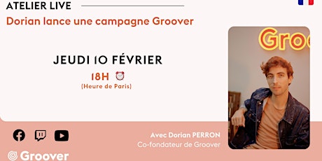 Atelier Live - Dorian envoie une campagne Groover aux médias & pros (FR) tickets