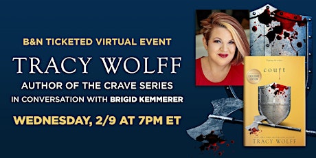 B&N Virtually Presents: Tracy Wolff celebrates the release of COURT! tickets