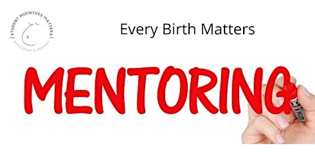 Peer Group Mentoring for Aspiring and Student Midwives. tickets
