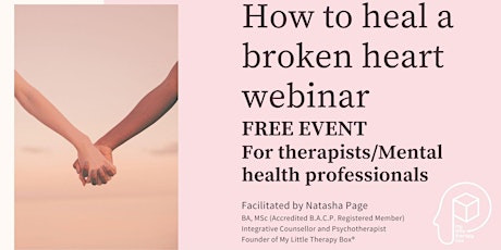 How to heal a broken heart webinar primary image