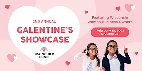 2nd Annual Galentine's Showcase: Featuring Women Owned Small Businesses tickets