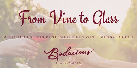 From Vine to Glass: A Limited Edition Kent Rasmussen Wine Pairing Dinner tickets