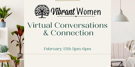 Vibrant Women Virtual Conversations & Connections tickets