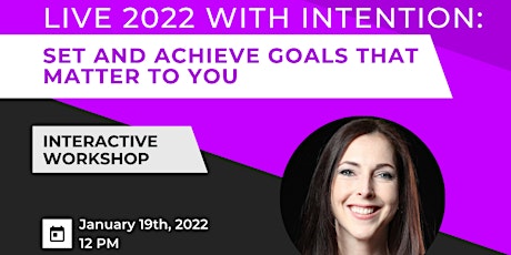 Confidence Speaks | Live 2022 w/ Intention: Set & Achieve Goals that Matter tickets