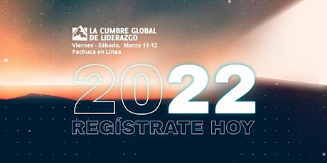 Imagen principal de La Cumbre Global  De Liderazgo Pachuca 2022