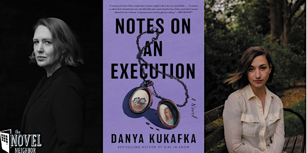 Danya Kukafka| Notes on an Execution Virtual Author Event