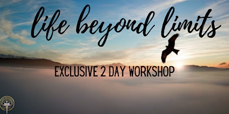 Life Beyond Limits (August 27th and 28th)