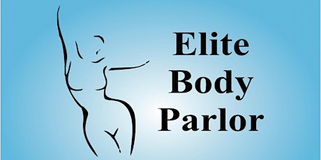Elite Body Parlor Soft Opening tickets