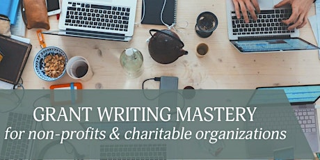 Grant Writing Workshop for Non-Profits & Charitable Organizations tickets