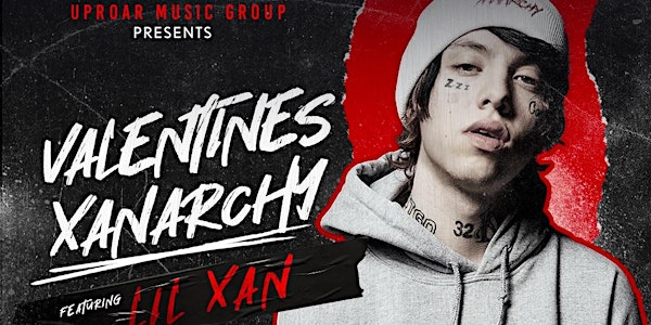 Valentines Xanarchy with Lil Xan