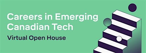 Collection image for Careers in Emerging Canadian Tech  Open Houses