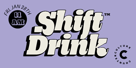 Shift Drink™️ tickets