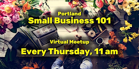 Portland Small Business 101 - Virtual Meetup tickets