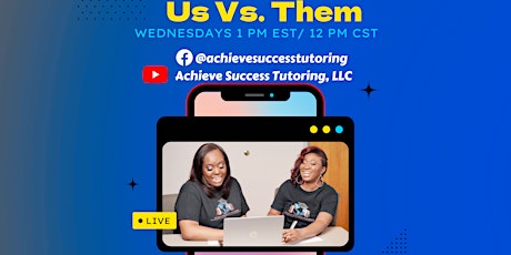 Us Vs. Them - Live: Tools for Academic Success YOUR WAY tickets