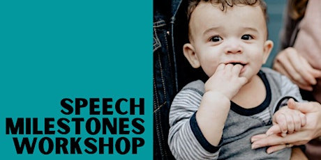 Your Child's Speech Milestones: Parent Information Session tickets