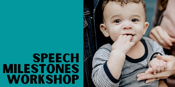 Your Child's Speech Milestones: Parent Information Session