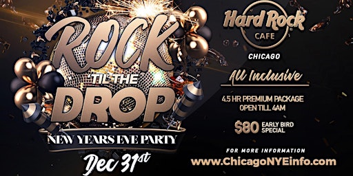 New Year's Eve Party 2023 - Rock 'Til The Drop at Hard Rock Cafe Chicago