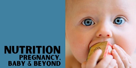 Nutrition - Pregnancy, Baby and Beyond tickets