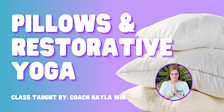 Pillows & Restorative Yoga tickets