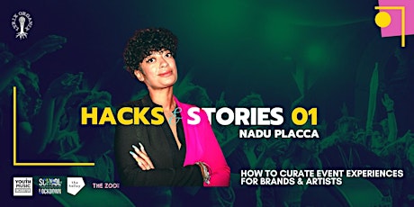 Hack & Stories: Inside The Event & Festival Industry | 01 with Nadu Placca tickets