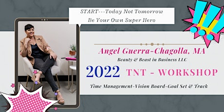 2022 TNT Workshop - Time Management - Vision Board - Goal Set & Track tickets