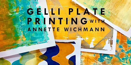 Gelli Plate Printing with Annette Wichmann tickets