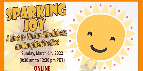 Sparking Joy: A Time To Nurture Mindfulness And Laughter Practices