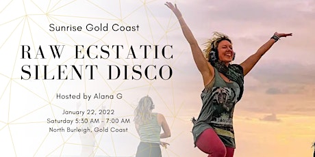 Sunrise Gold Coast Raw Ecstatic Silent Disco tickets
