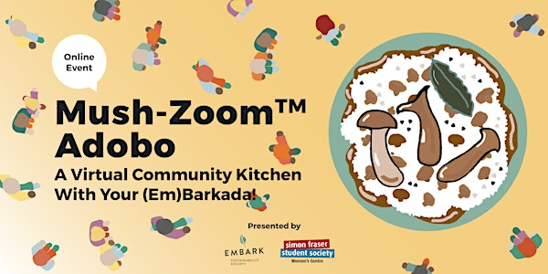 Mush-Zoom Adobo: A Virtual Community Kitchen with Your (Em)Barkada!